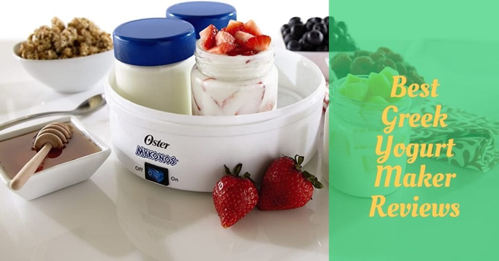 5 Best Greek Yogurt Maker Reviews Cooking Top Gear