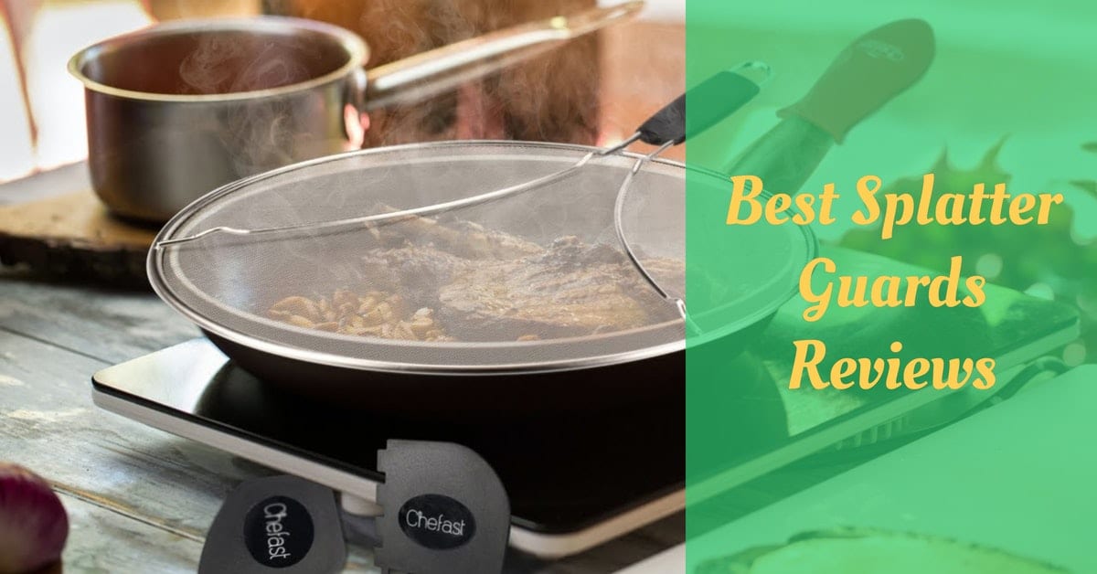 9 Best Splatter Guards Reviews Cooking Top Gear