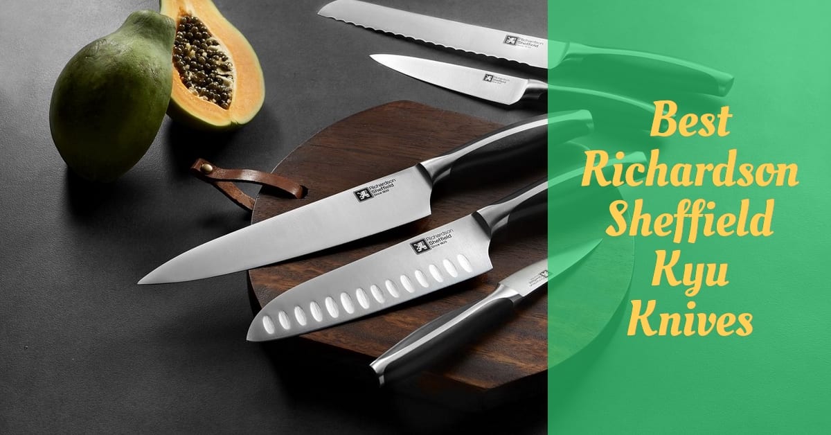 7 Best Richardson Sheffield Kyu Knives Reviews Cooking Top Gear