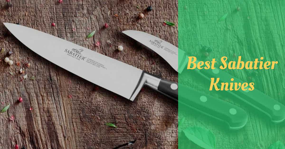 Best Sabatier Knives